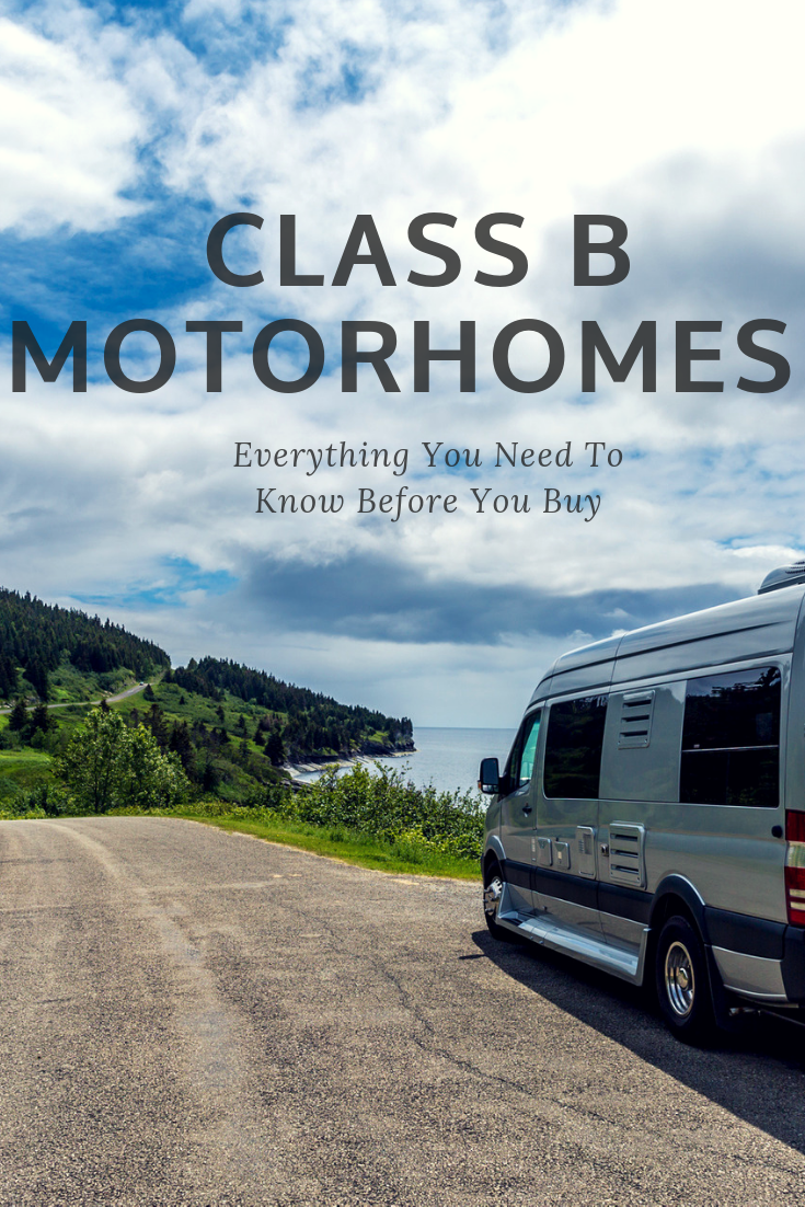 Everything you need to know before buying a Class B Motorhome. Start your own RV life adventure and hit the open road in your very own home away from home. 