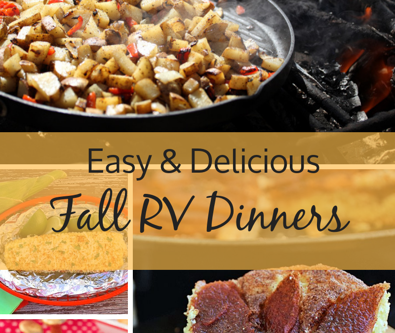 Easy & Delicious Fall RV dinner Ideas RV Lifestyle News, Tips, Tricks