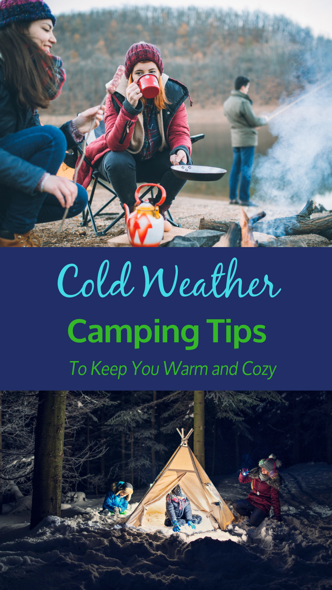 Cold Weather Camping Tips To Keep You Cozy