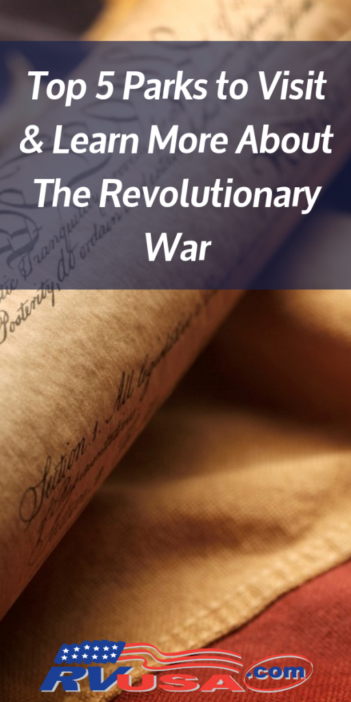 Top 5 Parks to Visit to Learn More About the Revolutionary War