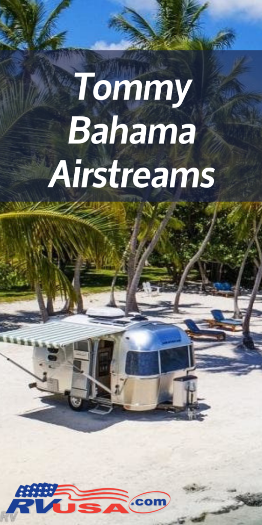 The Tommy Bahama Airstreams