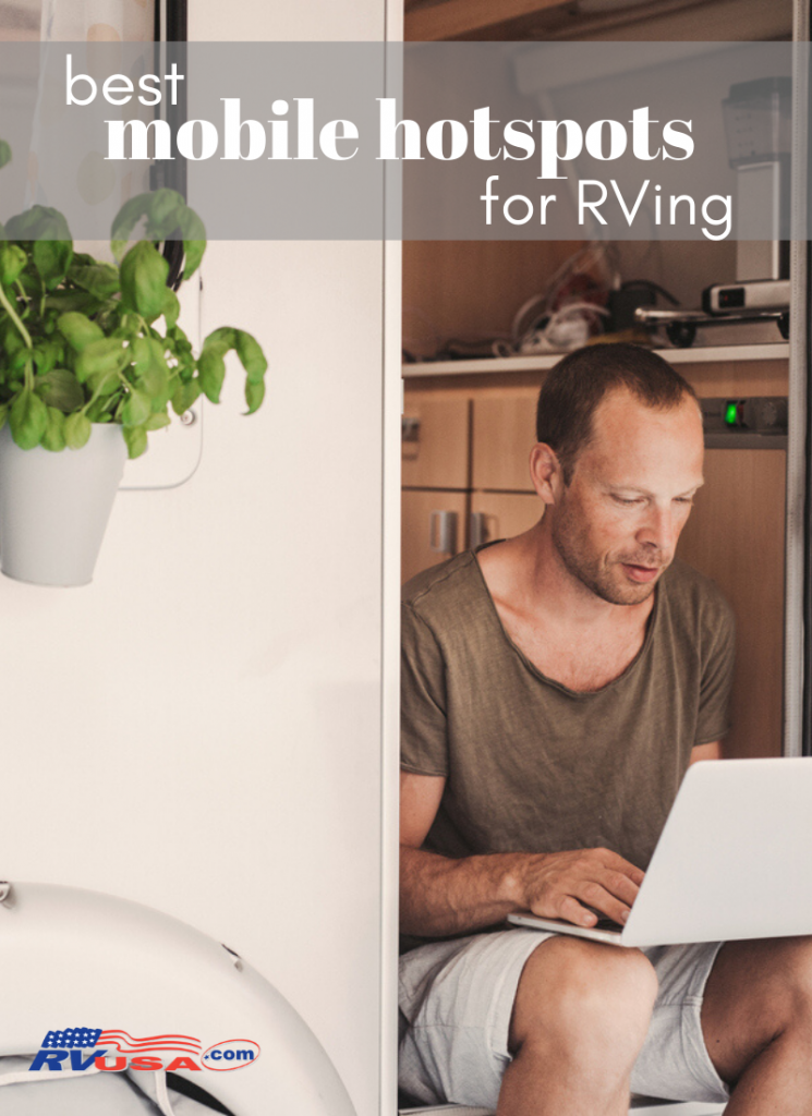 Best Mobile Hotspots for RVing RV Lifestyle News, Tips, Tricks and More from RVUSA!